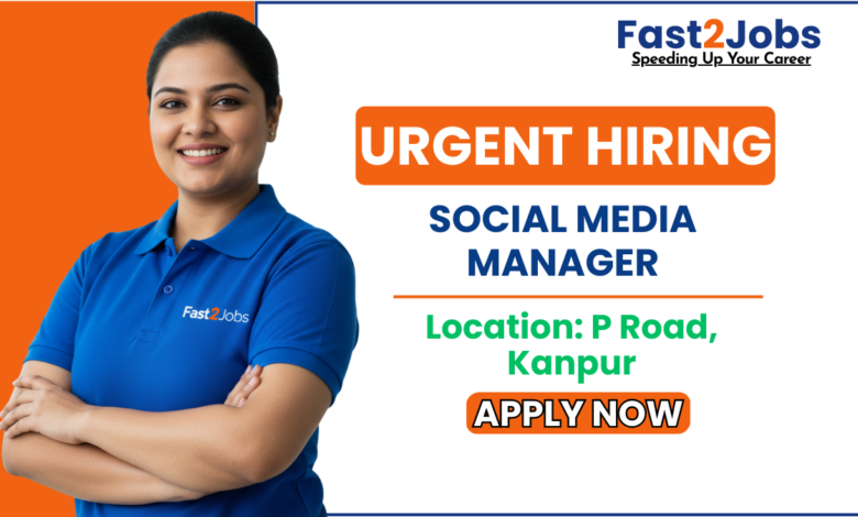 Social Media Manager Jobs in Kanpur P Road Fast2Jobs
